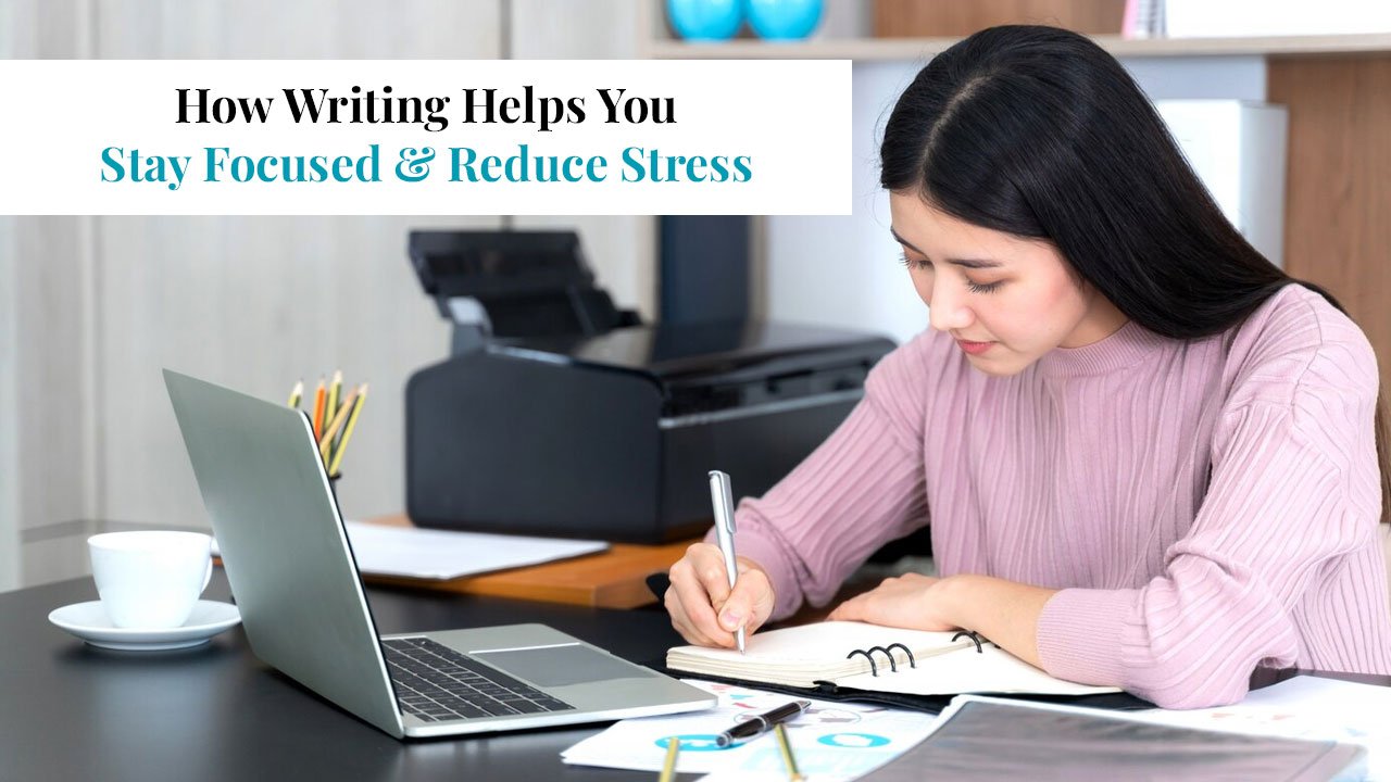 Person writing in a notebook to stay focused and reduce stress.