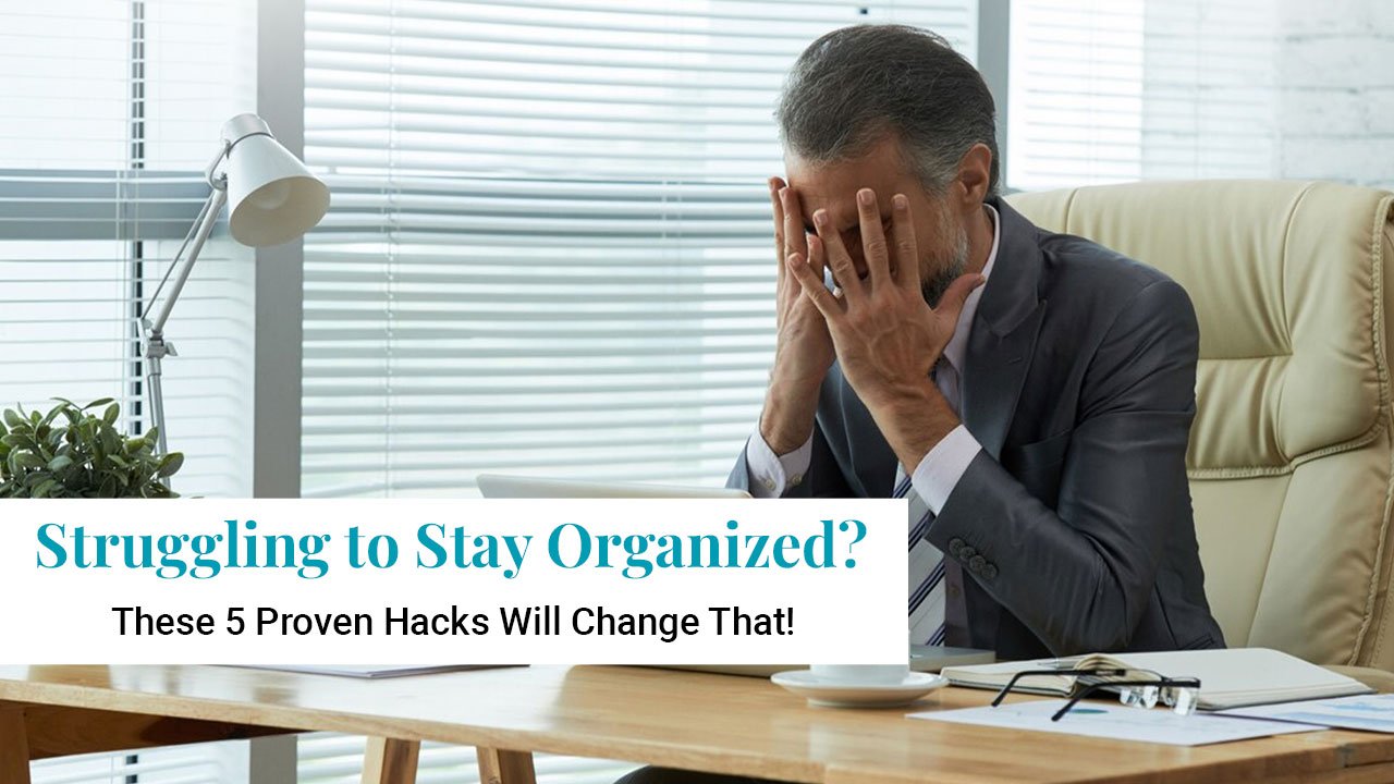 Person Struggling to staying organized